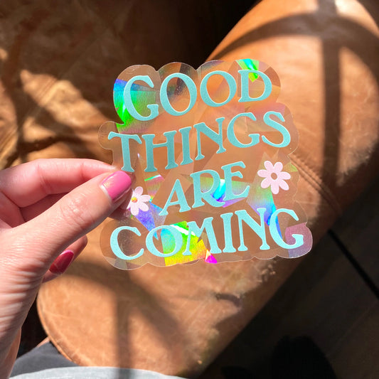 Good Things Are Coming Suncatcher